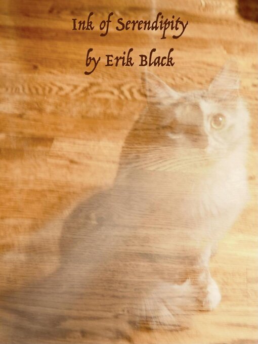 Title details for Ink of Serendipity by Erik Black - Available